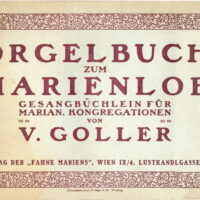 Goller Orgelbuch zum Marienlob Klosterneuburg 1915