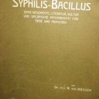 Dr. Max von Niessen, Otto Nemnich Verlag 1908 “der Syphilis Bacillus”